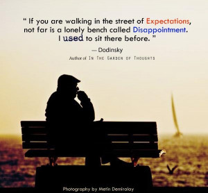 ... and you won't have failed expectations. Learning this the hard way