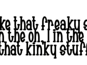 Kinky Quotes http://photobucket.com/images/kinky%20quotes/#!