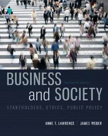 Business and Society 14th Edition, Lawrence and Weber