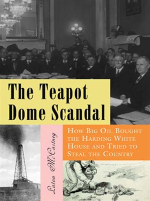 Teapot Dome Scandal 1920s