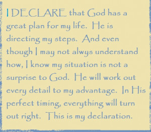 Day #7- I DECLARE that God has a great plan for my life... I DECLARE ...