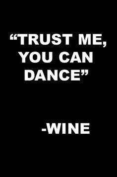 Trust me, you can dance.