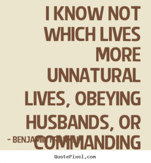 quotes about life i know not which lives more unnatural lives
