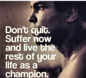 Never quit