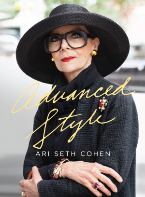 Advanced Style” With Ari Seth Cohen