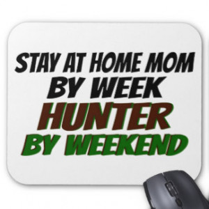 Hunter Stay at Home Mom Mousepad