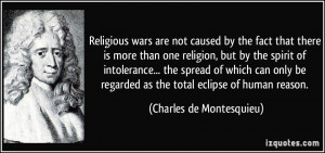 Religious wars are not caused by the fact that there is more than one ...