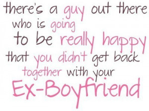 ... to-be-really-happy-that-you-didnt-get-back-together-with-your-ex
