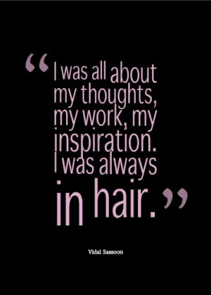 Vidal Sassoon Quotes Inspirational