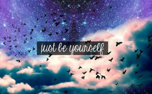 be yourself, beautiful, birds, nice, quote, sky, text, wishes, words