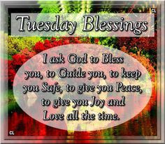 blessings more beautiful blessed weeks blessings thy tuesday quotes ...