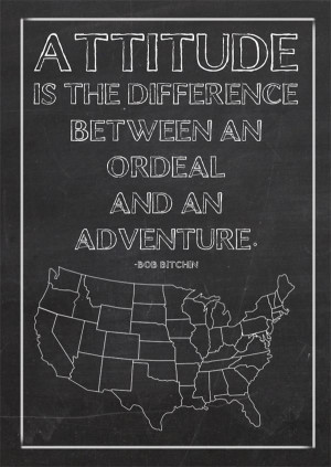 Attitude is the difference between an ordeal and an adventure #quote