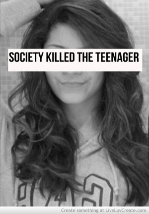 Society Killed The Teenager