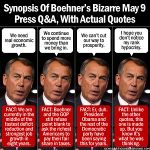 ... : Synopsis Of Boehner's Bizarre May 9 Press Q&A, With Actual Quotes
