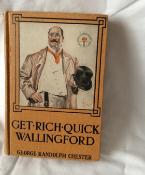 Get-Rich-Quick Wallingford by George R Chester Vintage Hardcover 1908 ...