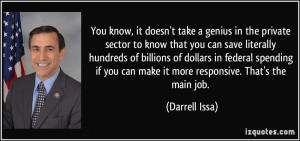 You know, it doesn't take a genius in the private sector to know that ...