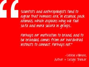 Quote_Debbie-Millman-on-Our-Pack-Mentality-and-Our-Attraction-to ...