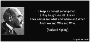 keep six honest serving-men: (They taught me all I knew) Their names ...