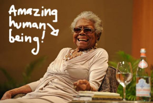 ... is no doubt about how inspiring of a human being Maya Angelou is