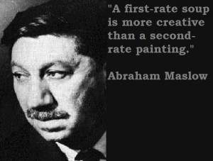 Abraham maslow famous quotes 2