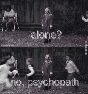 1ef00-psychopath-alone.jpg