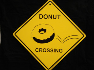 ENLARGE - Donut Crossing Sign - Funny Cute Doughnut Bake Bakery Bakers ...