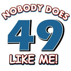 nobody_does_49_like_me_greeting_card.jpg?height=250&width=250 ...