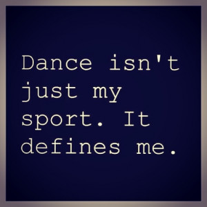 Dance isn't just a sport or art...