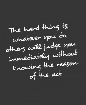 The hard thing is whatever you do others