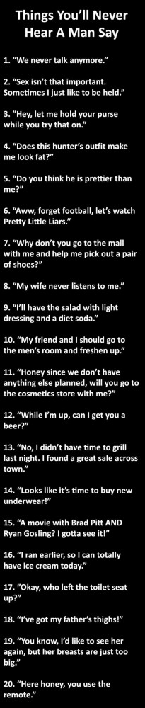 20 Things You Will Never Hear A Man Say Pictures, Photos, and Images ...