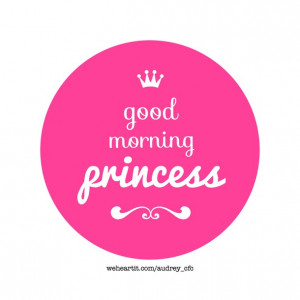 , good morning, have, monday, morning, nice, phrase, pink, princess ...