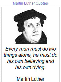 quotes made by martin luther who initiated the protestant reformation ...