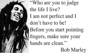 Back > Quotes For > Bob Marley Quotes