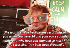 love ed sheeran… he says it straight out