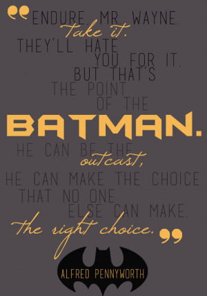 Alfred Pennyworth Quote from Batman