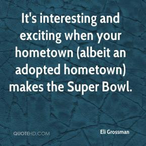 ... when your hometown (albeit an adopted hometown) makes the Super Bowl