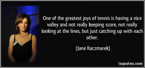 One of the greatest joys of tennis is having a nice volley and not ...