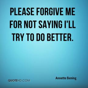 please forgive me quotes source http quotehd com quotes annette bening ...