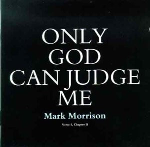 share facebook twitter pinterest only god can judge me has been added ...