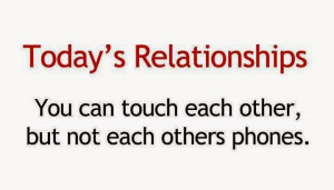 ... Quotes on Relationships, Phone Quote, Thought's on today's life, Fact