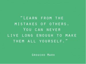 Sadly, 99% will NOT learn from other’s mistakes