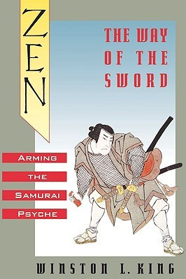 ... the Way of the Sword: Arming the Samurai Psyche” as Want to Read