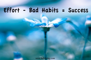Bad Habits worth Conquering to Succeed