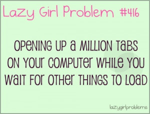 Lazy Girl Problems