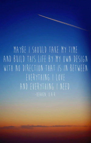 ... americansweetheartphotography.com O.A.R. lyrics Heaven Inspiring Quote