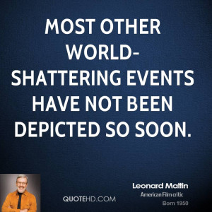 Most other world-shattering events have not been depicted so soon.