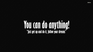 You can do anything! wallpaper 1280x800 You can do anything! wallpaper ...