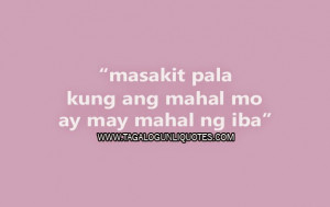 ... ay may mahal ng iba read more tagalog sad love quotes what quotes your