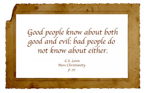 31 Days of C.S. Lewis Quotes: Day 29, Good/Evil