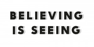 Believing Seeing